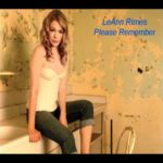 Please Remember by Leann Rimes