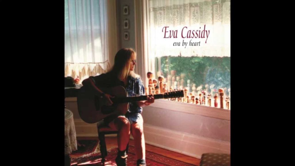 I know you by heart by Eva Cassidy