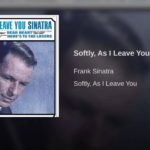 Softly As I Leave You by Frank Sinatra