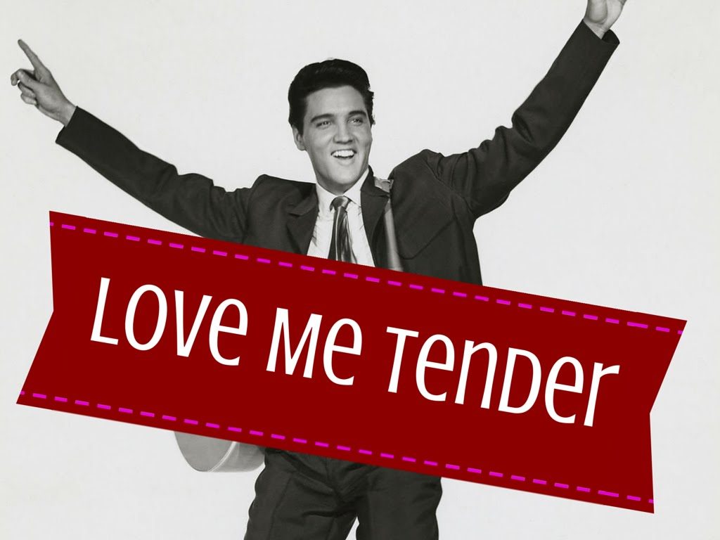 Love Me Tender by Elvis Presley