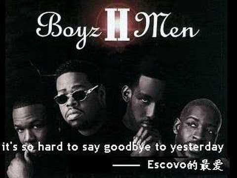 Hard to Say Goodbye to Yesterday by Boyz 2 Men