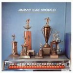 Hear You Me by Jimmy Eat World