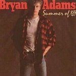 Summer of '69 by Bryan Adams