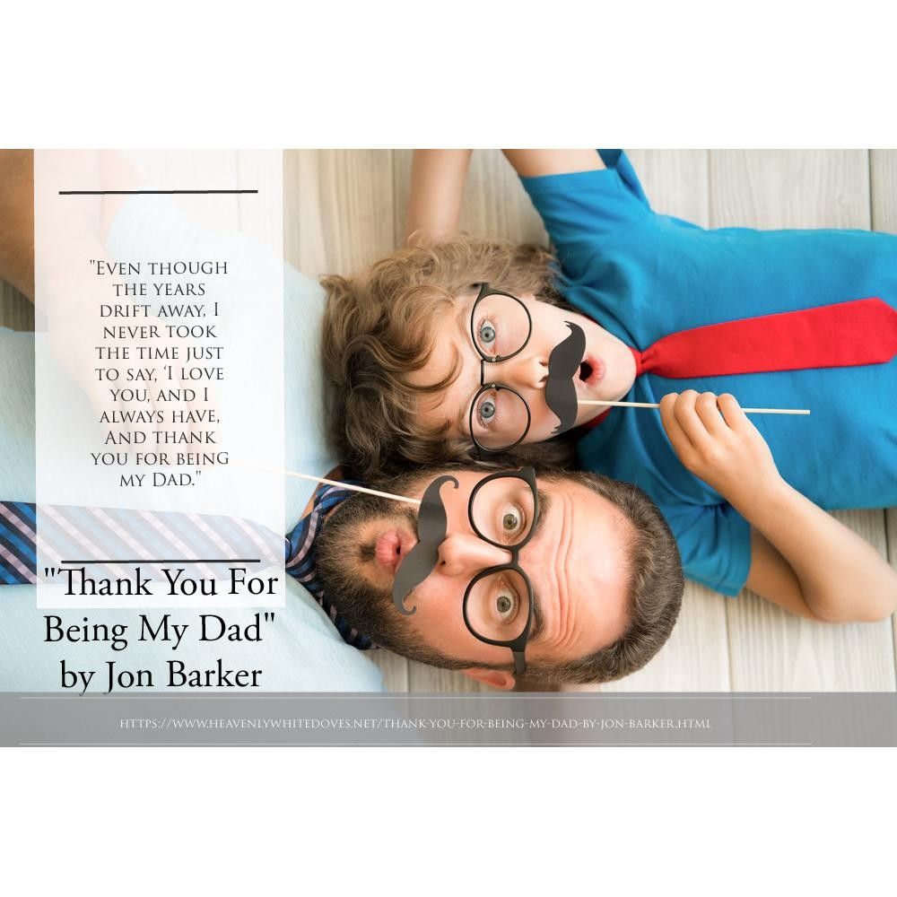 Thank You For Being My Dad by Jon Barker