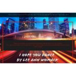 I Hope You Dance by Lee Ann Womack