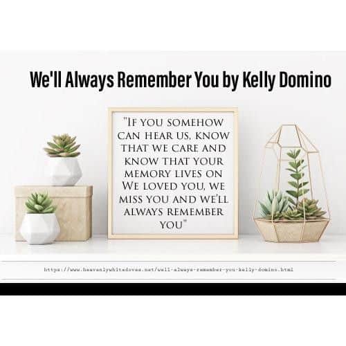 We'll Always Remember You by Kelly Domino